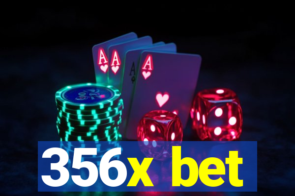 356x bet